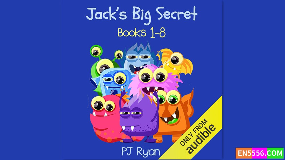 Jack's Big Secret Series 1-8 - PJ Ryan 有声书音频M4B899 作者:英语小助手 帖子ID:281783 
