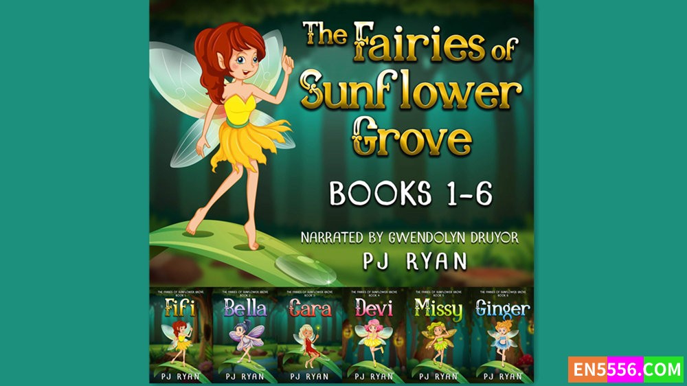 The Fairies of Sunflower Grove Series 1-6 - PJ Ryan有声书音频M4B674 作者:英语小助手 帖子ID:281785 