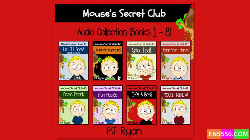 Mouse's Secret Club Series 1-8 - PJ Ryan 有声书音频M4B665 作者:英语小助手 帖子ID:281786 
