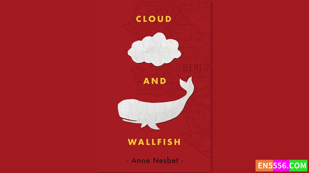 Cloud and Wallfish - Anne Nesbet 有声书音频MP3+电子书2449 作者:英语小助手 帖子ID:281792 