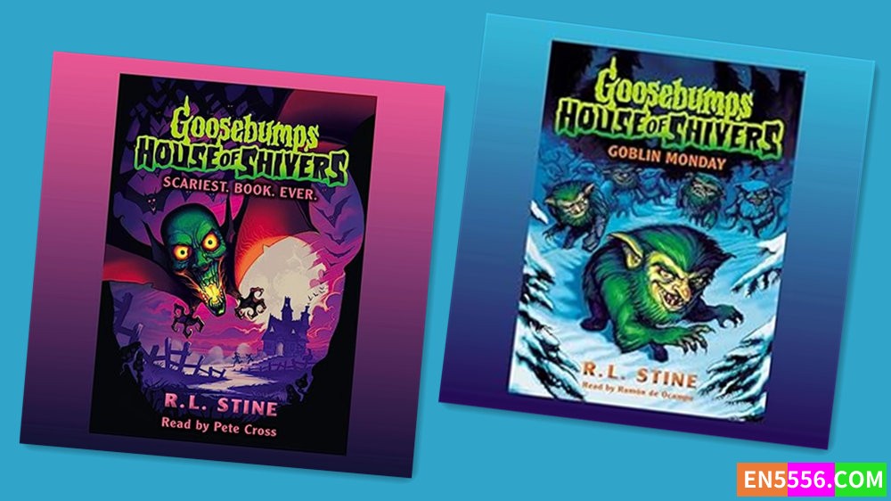 Goosebumps House of Shivers Series 1-2 - R. L. Stine 有声书音频MP3+电子书2463 作者:英语小助手 帖子ID:281813 