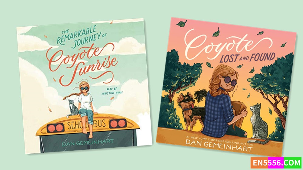 Coyote Sunrise Series 1-2 - Dan Gemeinhart 有声书音频MP3+电子书 - 亚马逊编辑推荐2024年3月最佳童书: 9-12岁1722 作者:英语小助手 帖子ID:281816 