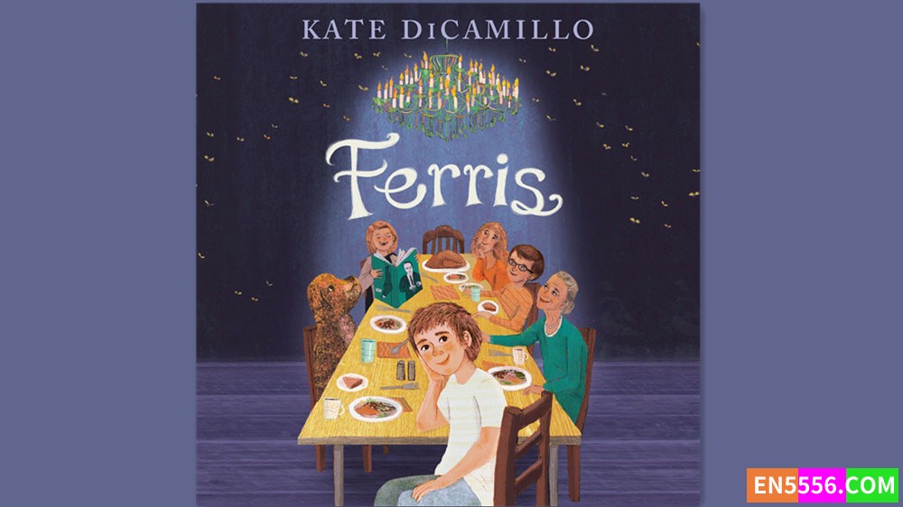 Ferris - Kate DiCamillo 有声书音频MP3+M4B+电子书 - 亚马逊编辑推荐2024年3月最佳童书: 9-12岁1606 作者:英语小助手 帖子ID:281822 
