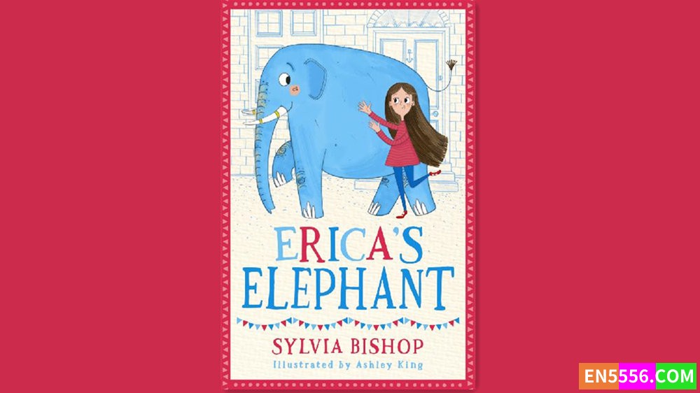 Erica's Elephant - Sylvia Bishop 有声书音频MP3+电子书3000 作者:英语小助手 帖子ID:281829 