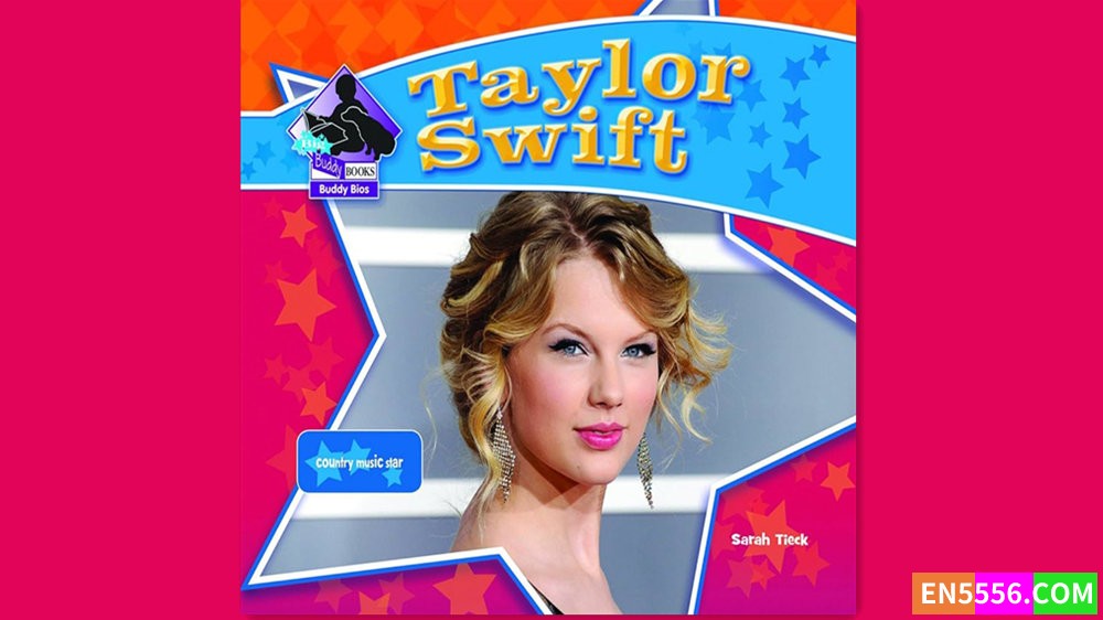 Taylor Swift - Sarah Tieck 有声书音频MP34604 作者:英语小助手 帖子ID:281849 