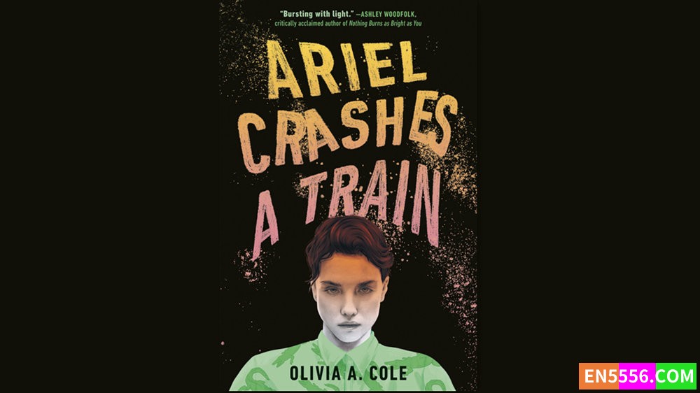 Ariel Crashes a Train - Olivia A. Cole 有声书音频M4B+电子书17 作者:英语小助手 帖子ID:281859 