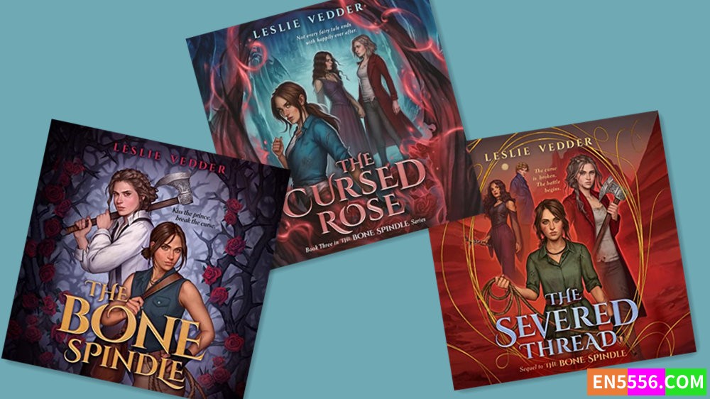 The Bone Spindle Series 1-3 - Leslie Vedder 有声书音频M4B+电子书6119 作者:英语小助手 帖子ID:281892 