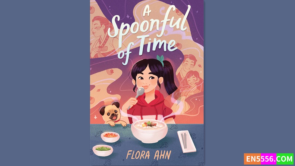 A Spoonful of Time - Flora Ahn 有声书音频M4B+电子书1546 作者:英语小助手 帖子ID:281929 