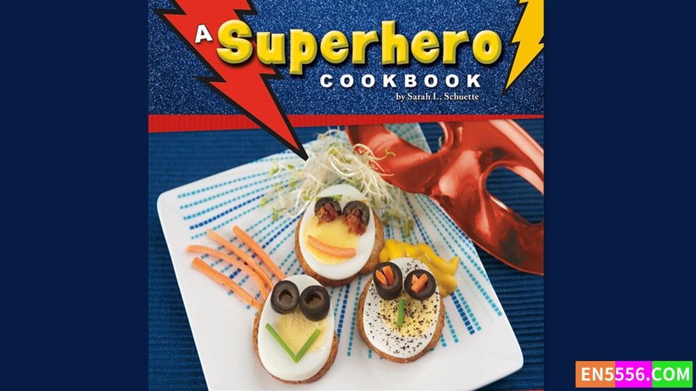 A Superhero Cookbook - Sarah L. Schuette 有声书音频M4B+电子书7636 作者:英语小助手 帖子ID:281987 