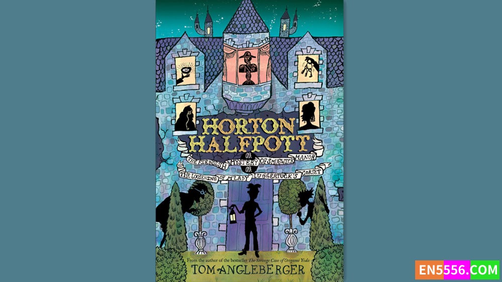 Horton Halfpott - Tom Angleberger 有声书音频M4B+电子书8769 作者:英语小助手 帖子ID:281999 