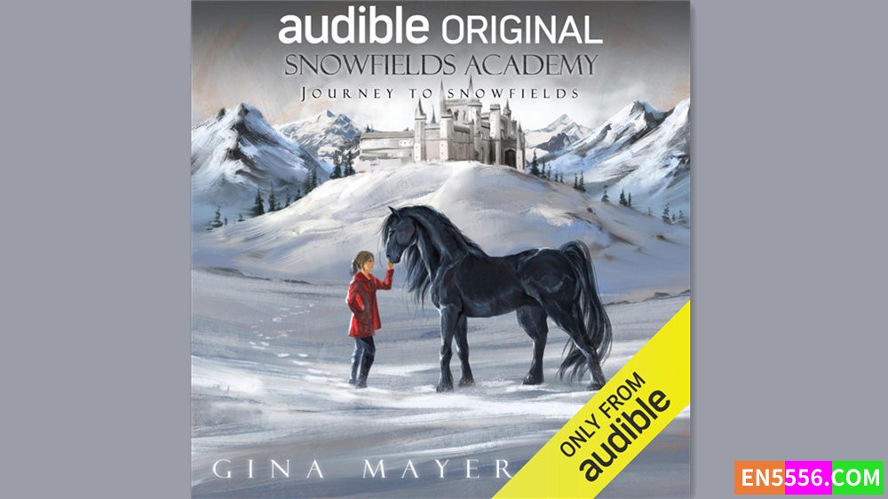 Journey to Snowfields - Gina Mayer 有声书音频M4B8527 作者:英语小助手 帖子ID:282014 