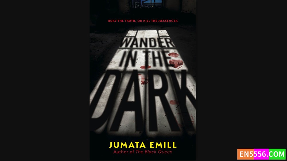 Wander in the Dark - Jumata Emill 有声书音频M4B+电子书48 作者:英语小助手 帖子ID:282051 