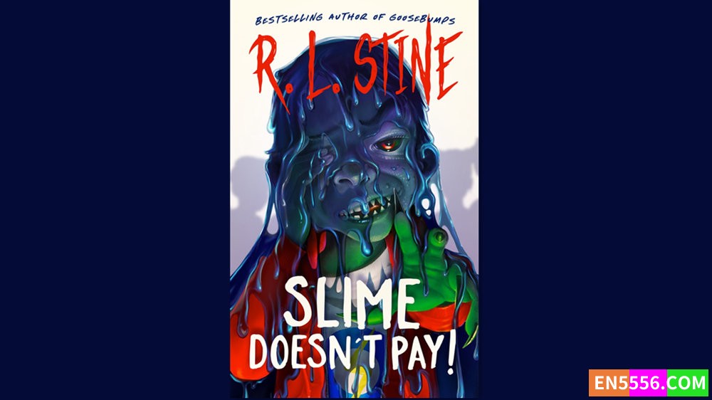 Slime Doesn't Pay! - R. L. Stine 有声书音频MP3+M4B+电子书3197 作者:英语小助手 帖子ID:282052 