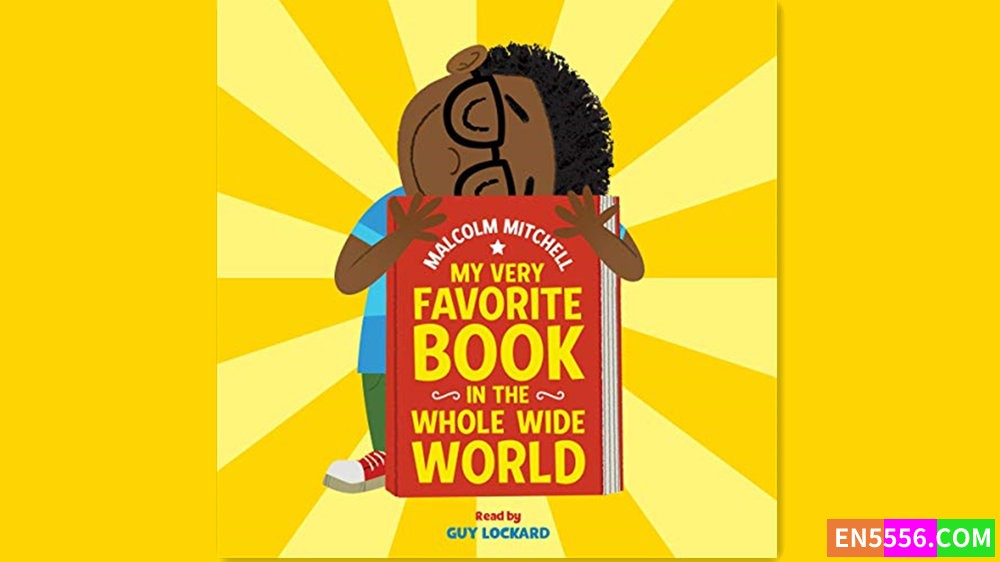 My Very Favorite Book in the Whole Wide World - Malcolm Mitchell 有声书音频MP3+电子书8618 作者:英语小助手 帖子ID:282071 