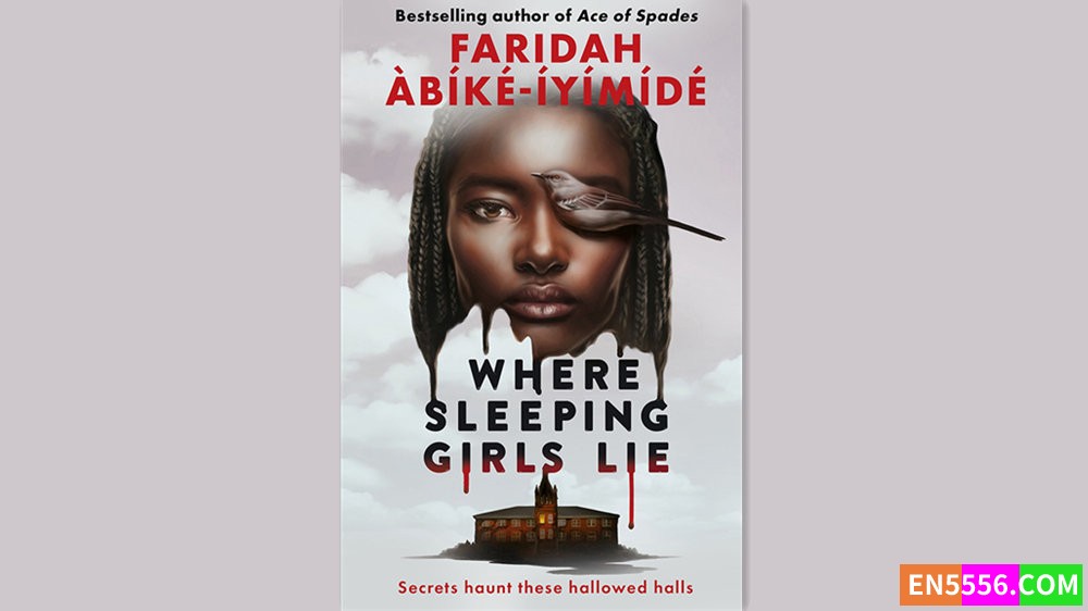 Where Sleeping Girls Lie - Faridah Abike-Iyimide - 有声书音频M4B+电子书5924 作者:英语小助手 帖子ID:282076 