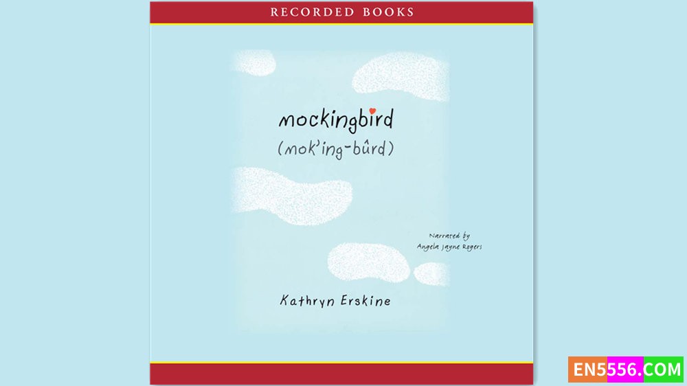 Mockingbird - Kathryn Erskine 有声书音频M4B+MP3+电子书6610 作者:英语小助手 帖子ID:282093 