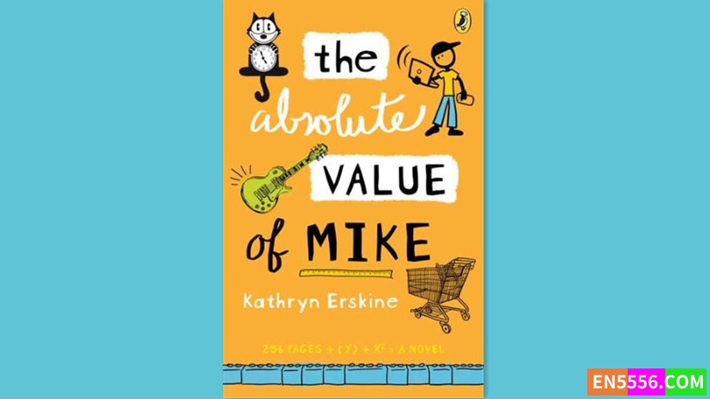 The Absolute Value of Mike - Kathryn Erskine 有声书音频MP3+M4B+电子书7091 作者:英语小助手 帖子ID:282094 