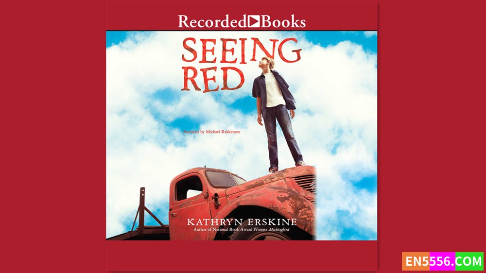 Seeing Red - Kathryn Erskine 有声书音频M4B+电子书6505 作者:英语小助手 帖子ID:282096 