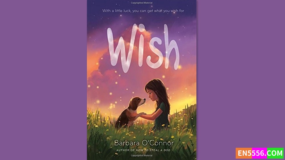 Wish - Barbara O'Connor 有声书音频MP3+M4B+电子书3710 作者:英语小助手 帖子ID:282190 