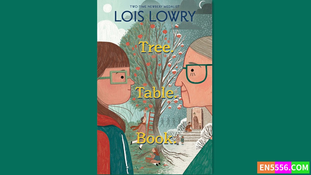 Tree. Table. Book. - Lois Lowry 有声书音频MP3+M4B+电子书9642 作者:英语小助手 帖子ID:282210 