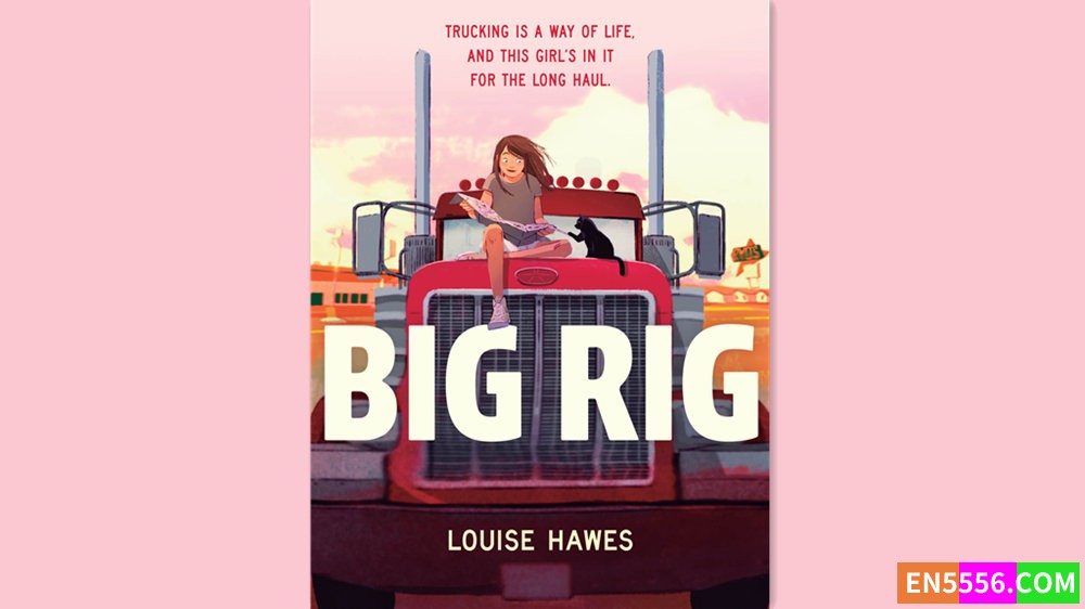 Big Rig - Louise Hawes 有声书音频MP3+M4B+电子书710 作者:英语小助手 帖子ID:282225 