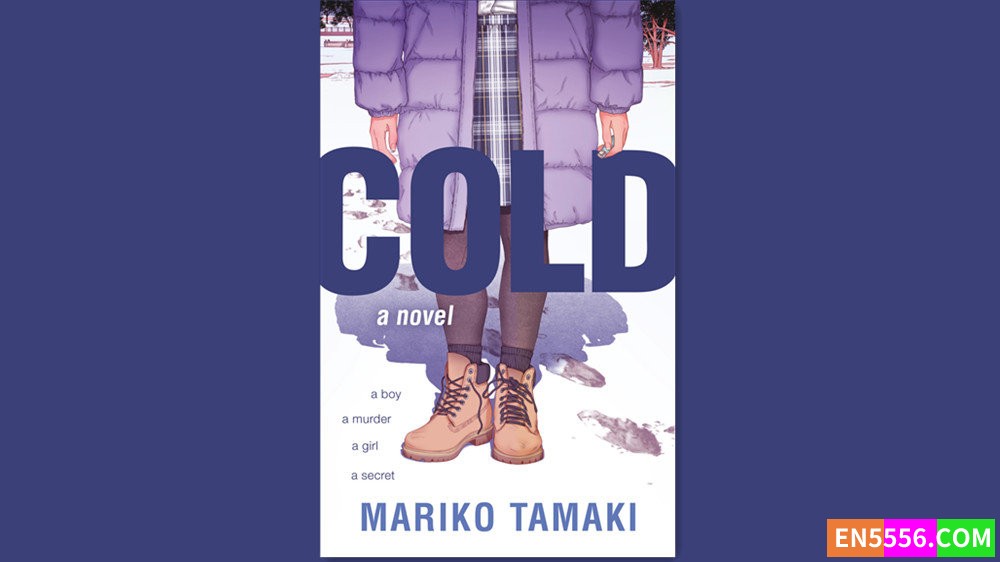 Cold - Mariko Tamaki 有声书音频M4B+电子书4011 作者:英语小助手 帖子ID:282259 