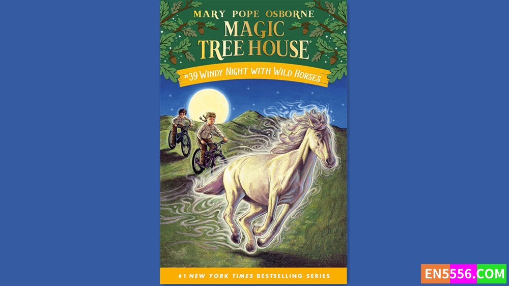 Windy Night with Wild Horses  (Magic Tree House Book 39) 有声书音频MP3+M4B+电子书 神奇的树屋8014 作者:英语小助手 帖子ID:282290 