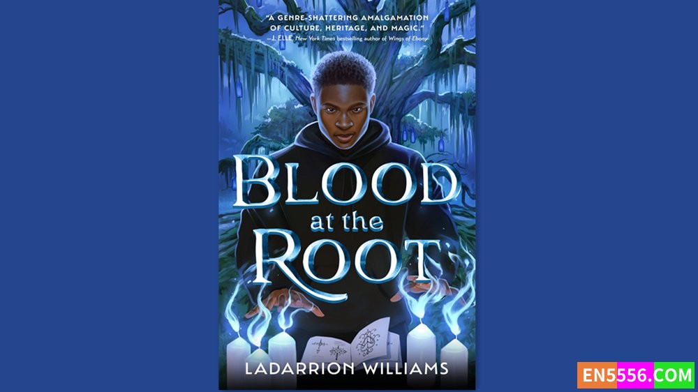 Blood at the Root - LaDarrion Williams 有声书音频M4B+电子书1287 作者:英语小助手 帖子ID:282315 