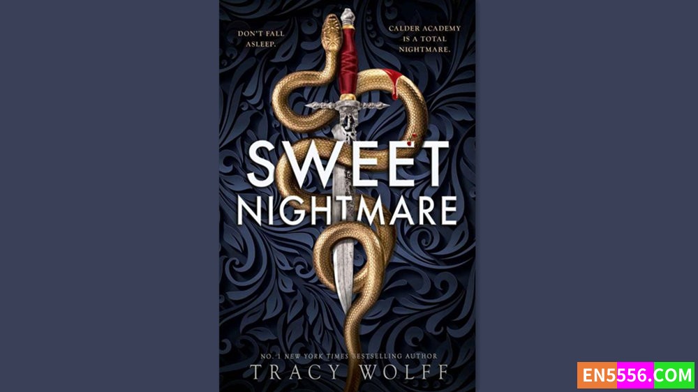 Sweet Nightmare (The Calder Academy, 1) - Tracy Wolff 有声书音频+电子书 - 美国亚马逊编辑推荐2024年5月最佳青年图书2239 作者:英语小助手 帖子ID:282317 