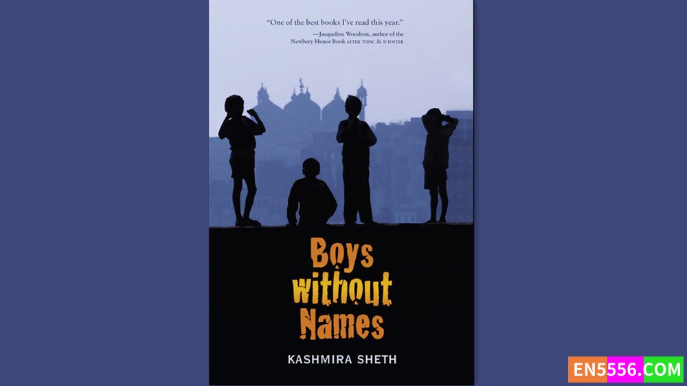 Boys without Names - Kashmira Sheth 有声书音频MP3+M4B+电子书4108 作者:英语小助手 帖子ID:282343 