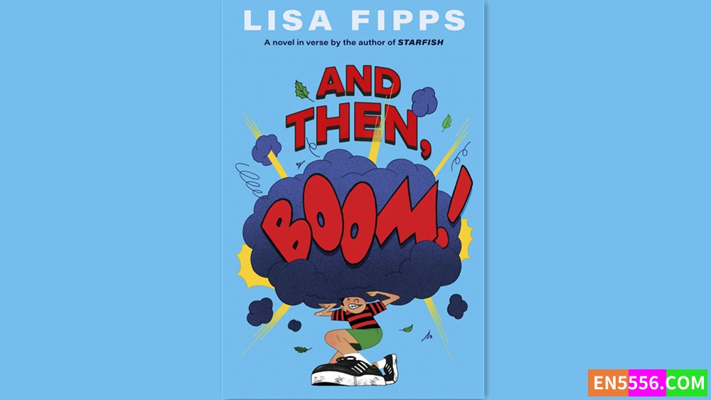 And Then, Boom! - Lisa Fipps 有声书音频MP3+M4B+电子书 - 亚马逊编辑推荐2024年5月最佳童书: 9-12岁2546 作者:英语小助手 帖子ID:282357 