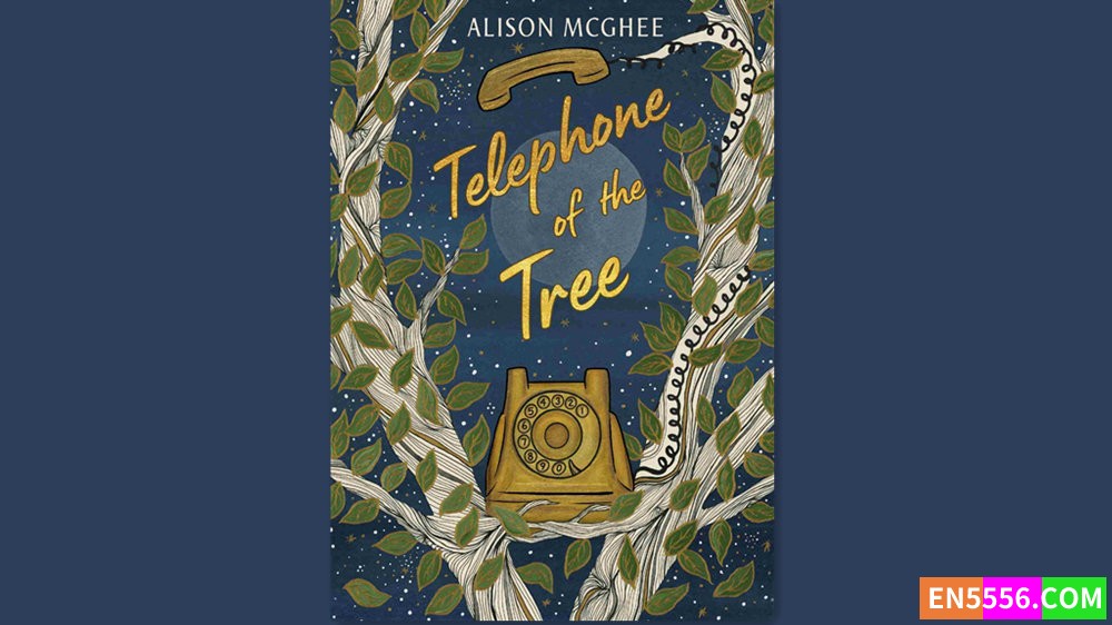 Telephone of the Tree - Alison McGhee 有声书音频M4B+MP3+电子书3904 作者:英语小助手 帖子ID:282388 