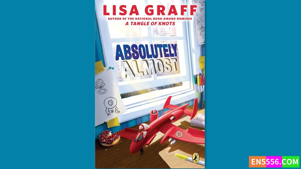 Absolutely Almost - Lisa Graff 有声书音频MP3+M4B+电子书7480 作者:英语小助手 帖子ID:282389 