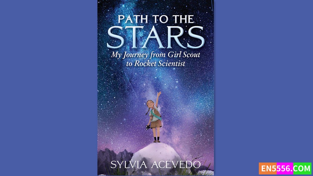 Path to the Stars - Sylvia Acevedo 有声书音频MP3+M4B+电子书7540 作者:英语小助手 帖子ID:282392 