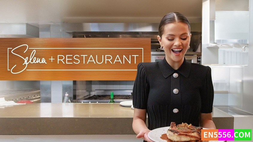 Selena + Restaurant 赛琳娜+餐厅 第1季全 第1-6集 1080P 内置英文可选字幕9695 作者:英语小助手 帖子ID:282400 