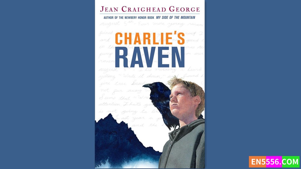 Charlie's Raven - Jean Craighead George 有声书音频MP3+M4B1568 作者:英语小助手 帖子ID:282414 
