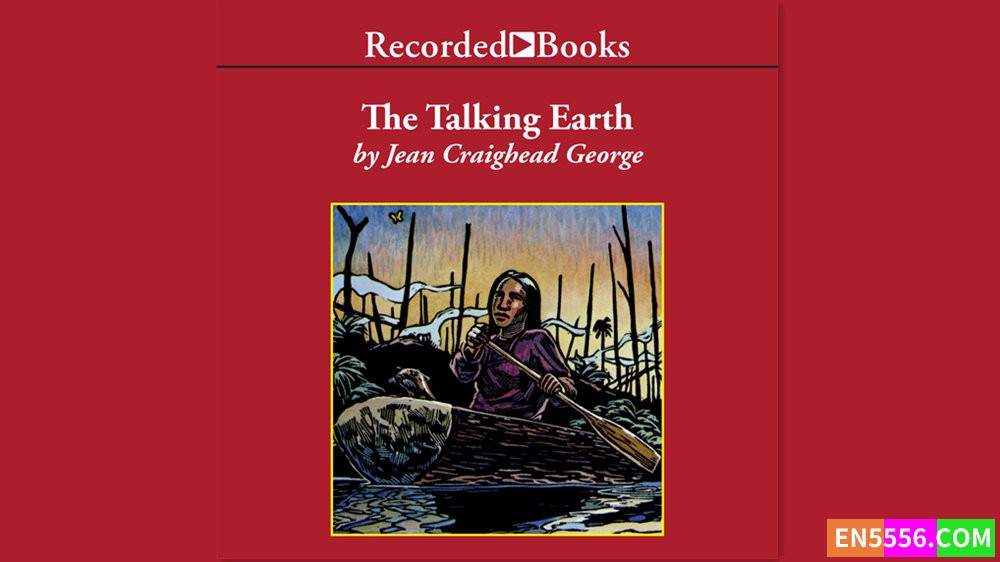The Talking Earth - Jean Craighead George 有声书音频MP3+M4B5437 作者:英语小助手 帖子ID:282415 