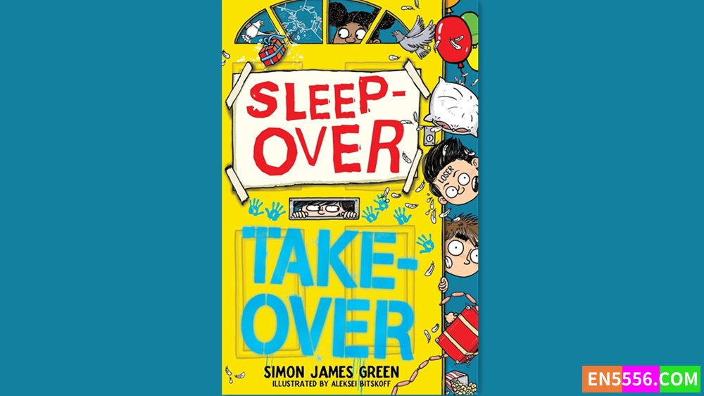 The Sleepover Takeover - Simon James Green 有声书音频MP3+M4B9210 作者:英语小助手 帖子ID:282483 