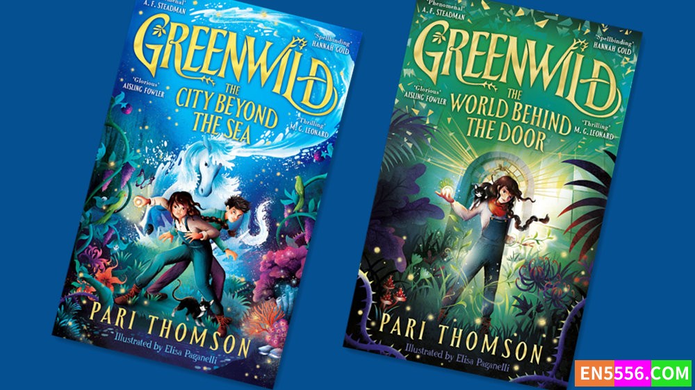 Greenwild Series 1-2 - Pari Thomson 电子书mobi+epub - 亚马逊编辑推荐2024年6月最佳童书: 9-12岁2821 作者:英语小助手 帖子ID:282484 