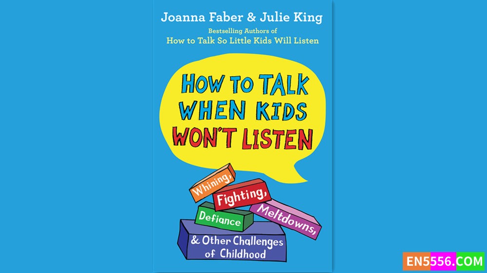 How to Talk When Kids Won't Listen - Joanna Faber 有声书音频M4B+电子书6312 作者:英语小助手 帖子ID:282582 