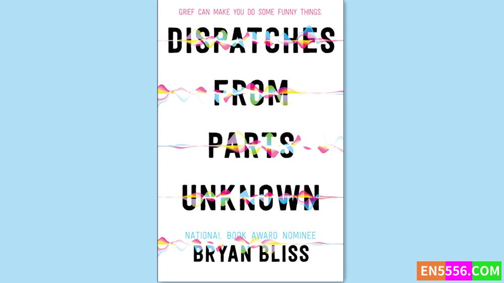 Dispatches from Parts Unknown - Bryan Bliss 有声书音频M4B+电子书281 作者:英语小助手 帖子ID:282674 