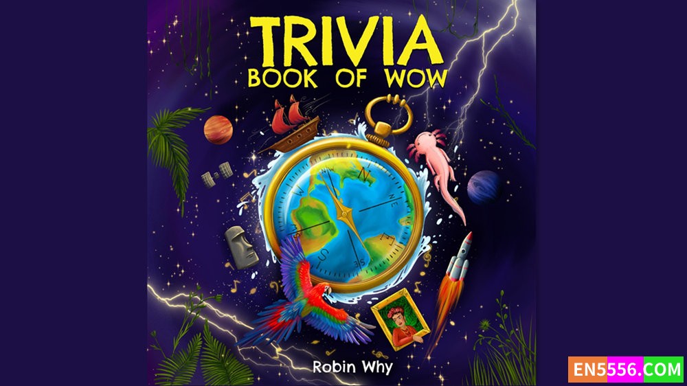 Trivia Book of Wow - Robin Why 有声书音频MP3+M4B3151 作者:英语小助手 帖子ID:282685 