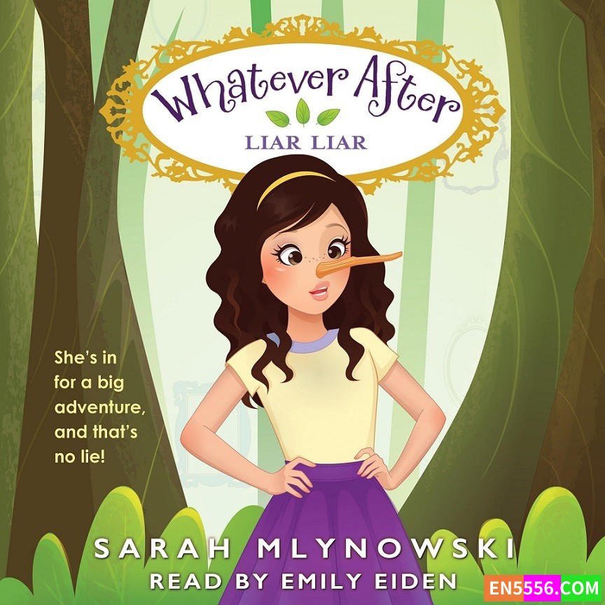 Liar Liar - Whatever After, Book 16 By: Sarah Mlynowski 有声书音频MP3+M4B4795 作者:英语小助手 帖子ID:282690 