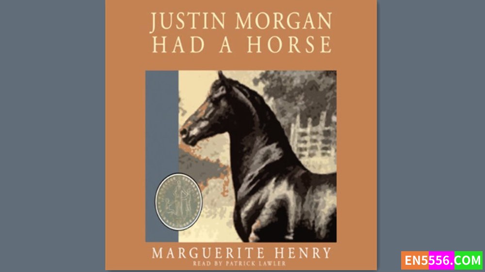 Justin Morgan Had a Horse - Marguerite Henry - Narrated by: Patrick Lawlor 有声书音频MP3+M4B+电子书1164 作者:英语小助手 帖子ID:282695 