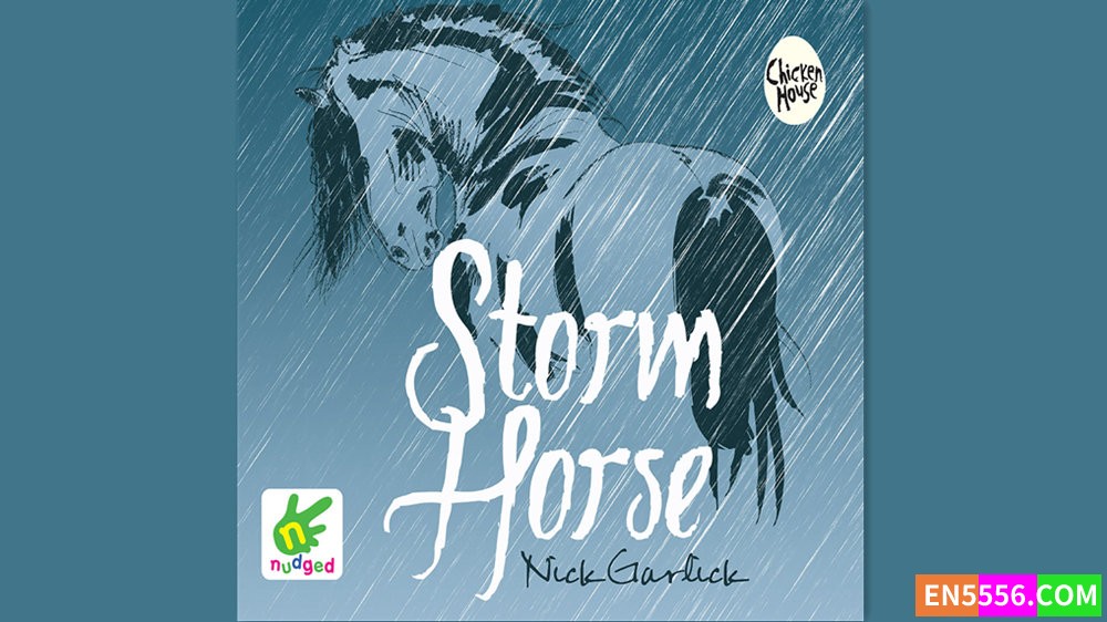 Storm Horse - Nick Garlick 有声书MP3+M4B+电子书6493 作者:英语小助手 帖子ID:283056 