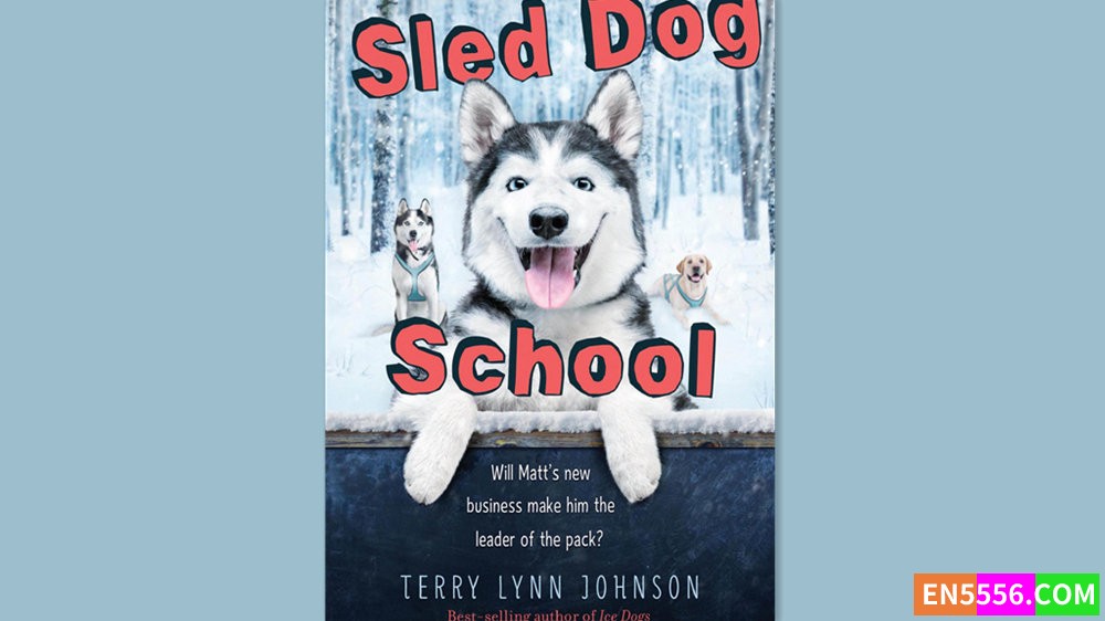 Sled Dog School - Terry Lynn Johnson 有声书音频MP3+M4B+电子书2580 作者:英语小助手 帖子ID:283065 