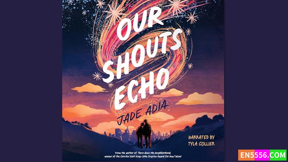 Our Shouts Echo - Jade Adia 有声书音频M4B+电子书4505 作者:英语小助手 帖子ID:283106 
