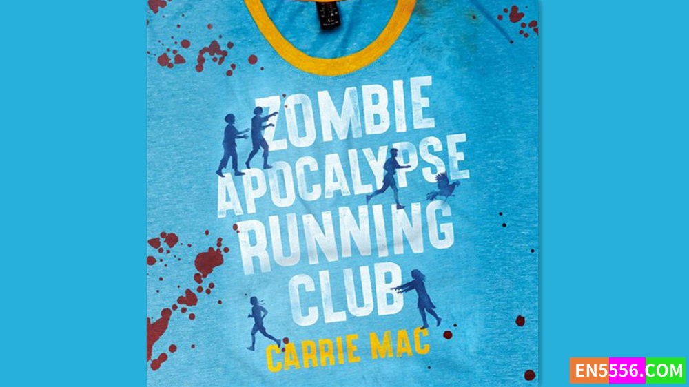 Zombie Apocalypse Running Club - Carrie Mac 有声书音频M4B+电子书737 作者:英语小助手 帖子ID:283129 